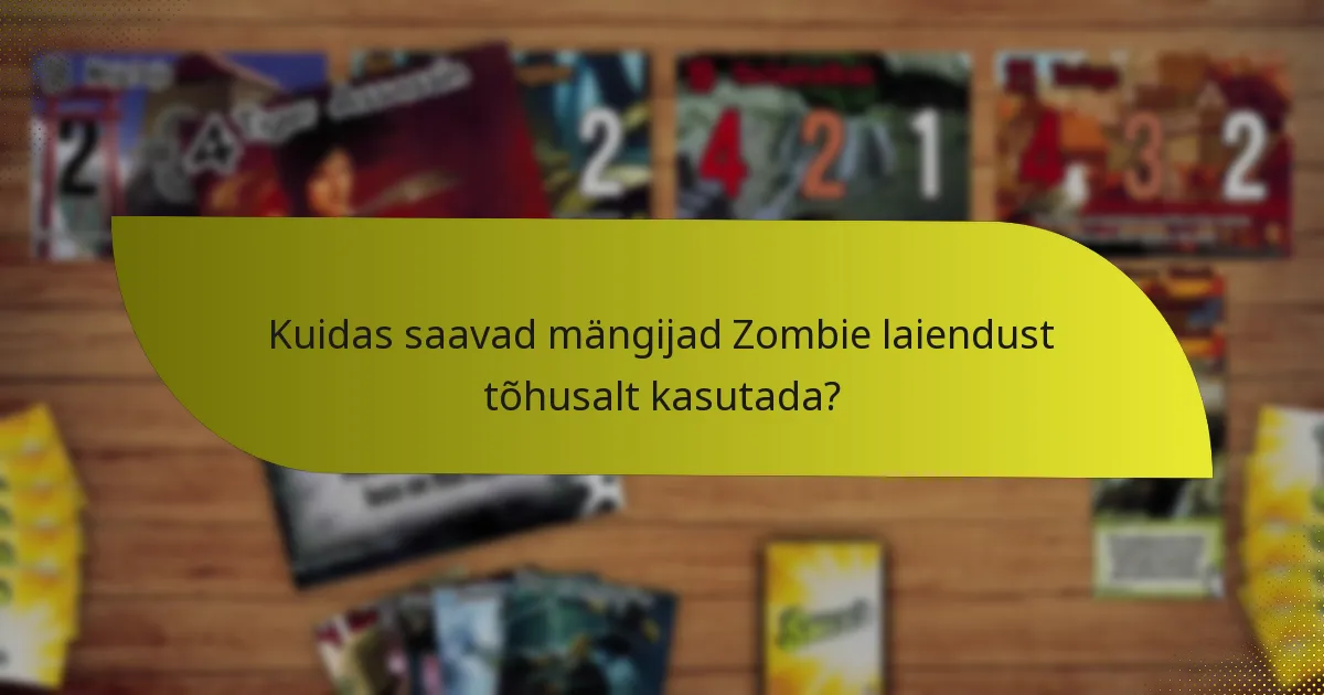 Millised on Zombie laienduse mängustiili eelised?