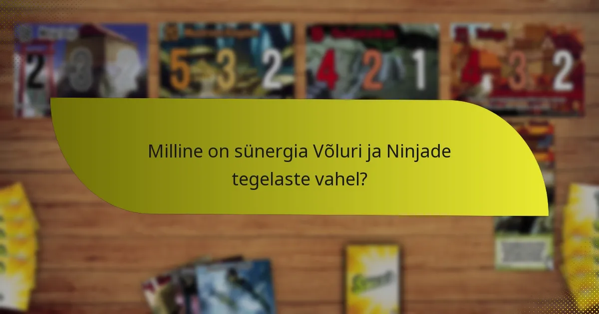 Kuidas saavad mängijad Võluri ja Ninjade kombinatsiooni vastu seista?