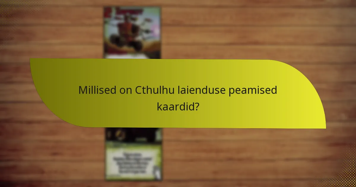 Millised on parimad praktikad Cthulhu laienduse ostmiseks?