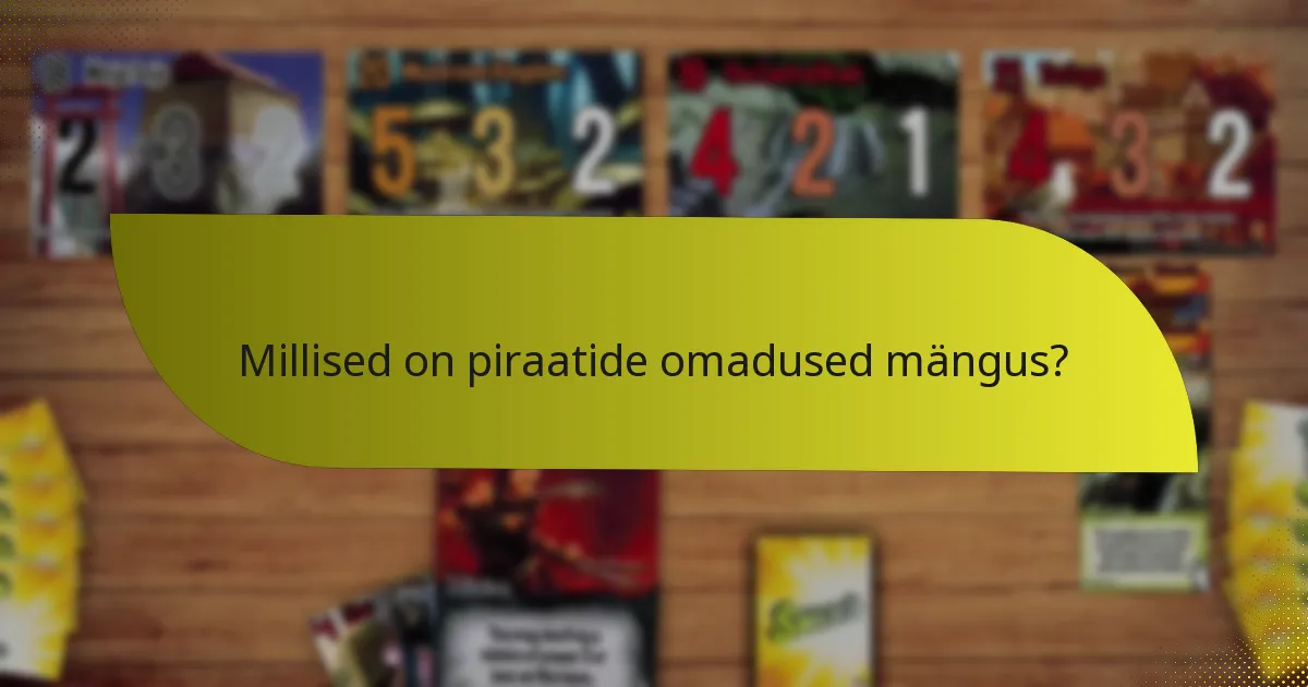 Kuidas sünergeerivad piraadid ja vampiirid mängus?