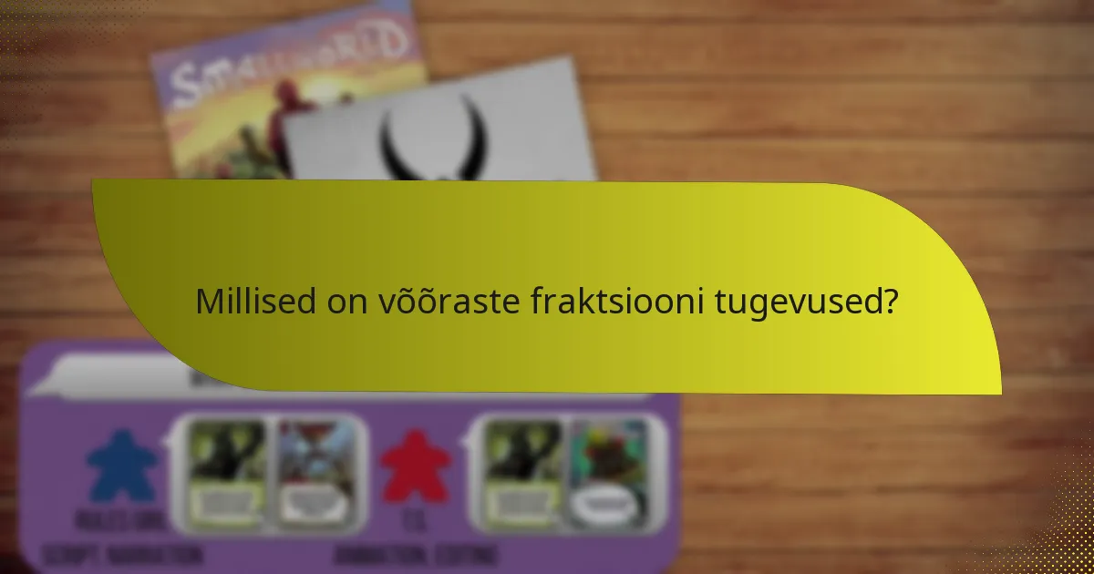 Kuidas võrreldakse võõraste fraktsiooni teistega?